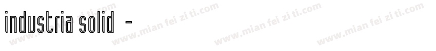 industria solid字体字体转换